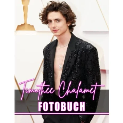 Abbildung von 𝕋𝕚𝕞𝕠𝕥𝕙é𝕖 ℂ𝕙𝕒𝕝𝕒𝕞𝕖𝕥 Fotobuch: Eine männliche Berühmtheit, gezeigt durch 40 fantastische Bilder im Inneren Home Decoration und Stress Relief Geschenke für Fans jeden Alters