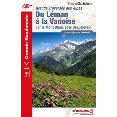 Abbildung von Traversée des Alpes Du Léman à la Vanoise GR5 (0504): Grande (Grande Randonnée, Band 504)