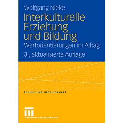 Abbildung von Interkulturelle Erziehung und Bildung: Wertorientierungen im Alltag (Schule Gesellschaft) (German Edition) Gesellschaft, 4, Band 4)