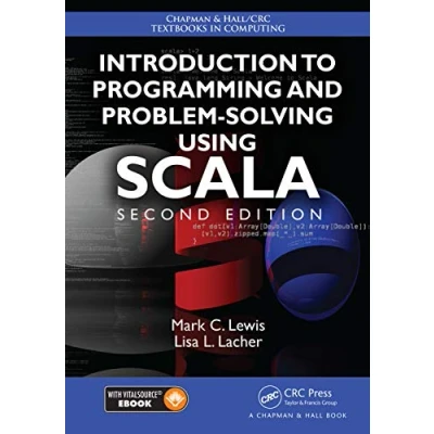 Abbildung von Introduction to Programming and Problem Solving Using Scala (Chapman &amp; Hall / CRC Textbooks in Computing, Band 19)