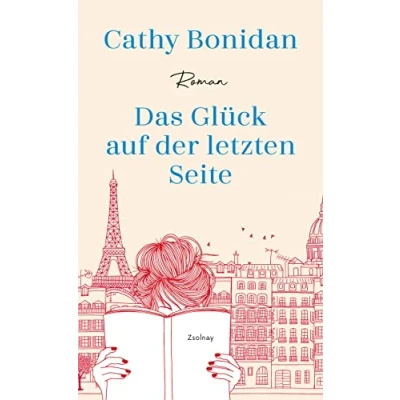 Abbildung von Das Glück auf der letzten Seite: Roman