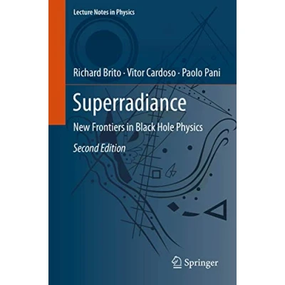Abbildung von Superradiance: New Frontiers in Black Hole Physics (Lecture Notes Physics, Band 971)