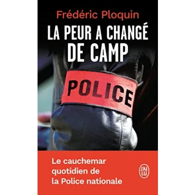 Abbildung von la peur a changé de camp: Le cauchemar quotidien Police nationale