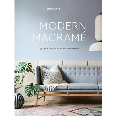 Abbildung von Modern Macrame: 33 Stylish Projects for Your Handmade Home