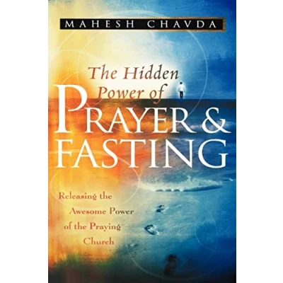Abbildung von the Hidden Power of Prayer and Fasting: Releasing Awesome Praying Church