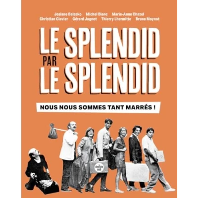 Abbildung von le Splendid par Splendid, nous sommes tant marrés !