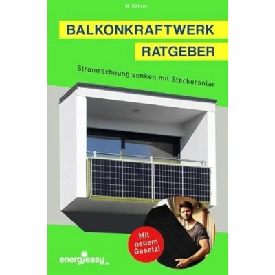 Abbildung von Balkonkraftwerk Ratgeber Stromrechnung senken mit Steckersolar: Schritt für zur eigenen Mini PV Anlage