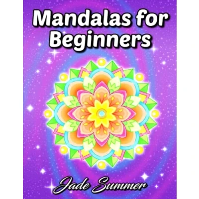 Abbildung von Mandalas for Beginners: An Adult Coloring Book with Fun, Easy, and Relaxing Pages (Easy Books)