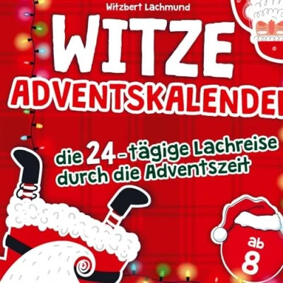 Abbildung von Der Witze Adventskalender ¿ die 24 tägige Lachreise durch Adventszeit das Buch für Kinder