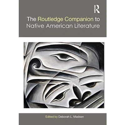 Abbildung von The Routledge Companion to Native American Literature (Routledge Companions)