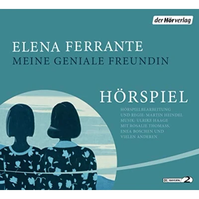 Abbildung von Meine geniale Freundin Das Hörspiel: Neapolitanische Saga (1) (Die Die Hörspiele, Band 1)