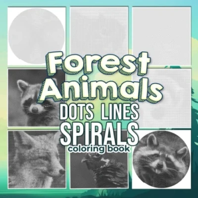Abbildung von Forest Animals Dots Lines Spirals Coloring Book: Add More Fun To Life By 30 Animal Pictures Inside Valentine&#039;s Gifts Birthday Stress Relief