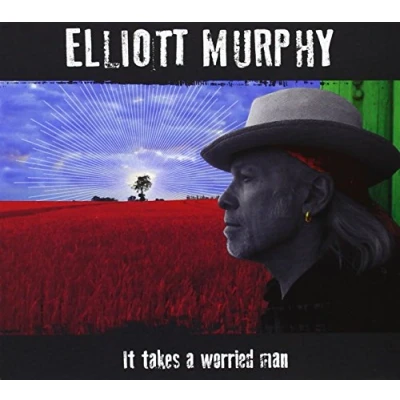 Abbildung von Elliott Murphy It Takes A Worried Man