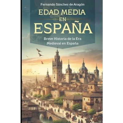 Abbildung von Edad Media en España: Breve Historia de la Era Medieval España