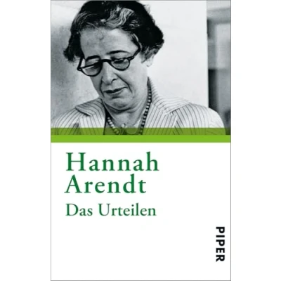 Abbildung von Das Urteilen: Texte zu Kants Politischer Philosophie Dritter Teil &#039;Vom Leben des Geistes&#039;