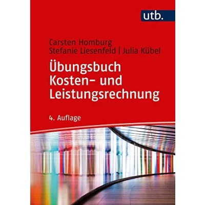 Abbildung von Übungsbuch Kosten und Leistungsrechnung