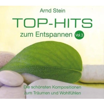 Abbildung von Top Hits zum Entspannen Vol. 3 Die schönsten Kompositionen Träumen und Wohlfühlen