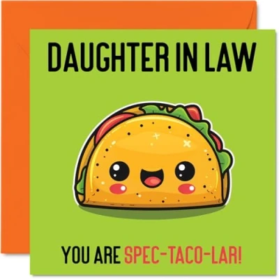 Abbildung von Geburtstagskarte für Schwiegertochter Spec Taco lar lustige von Mama, Schwiegervater, Geburtstagsgeschenke, 145 mm x mm, Witz Grußkarten Frauen und