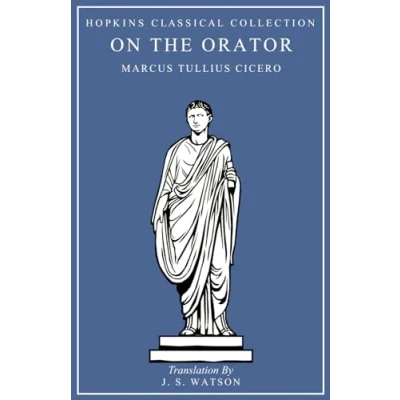Abbildung von On the Orator: Latin and English Parallel Translation (Hopkins Classical Collection)