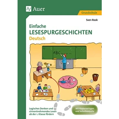 Abbildung von Einfache Lesespurgeschichten Deutsch: Logisches Denken und sinnentnehmendes Lesen ab der 1. Klasse fördern (Lesespurgeschichten Grundschule)