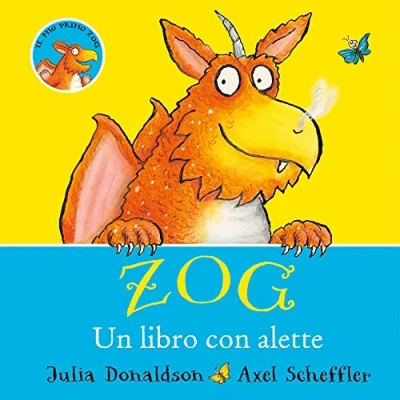 Abbildung von Zog. Un libro con alette. Ediz. a colori (Primi libri)