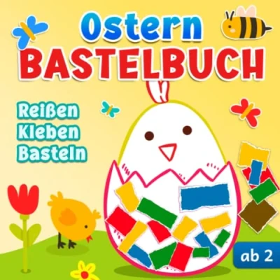 Abbildung von Ostern Bastelbuch: Reißen, Kleben und Basteln ab 2 Jahren