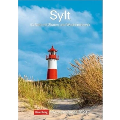 Abbildung von Sylt Wochenplaner 2023. Fotokalender mit Platz für Organisatorisches. Termin Kalender zum Aufhängen tollen Inselmotiven, Zitaten und Wochenkalendarium.: 53 Blatt Wochenchronik