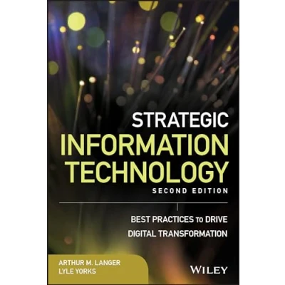 Abbildung von Strategic Information Technology: Best Practices to Drive Digital Transformation (Wiley CIO)