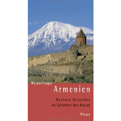 Abbildung von Reportage Armenien: Im Schatten des Ararat (Picus Reportagen)