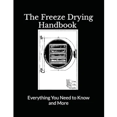 Abbildung von The Freeze Drying Handbook ..... Everything You Need to Know and More
