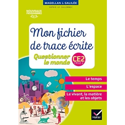 Abbildung von Magellan et Galilée Questionner le monde CE2 Éd. 2017 fichier de trace écrite: Mon écrite