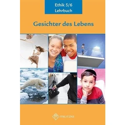 Abbildung von Gesichter des Lebens_Neubearbeitung: Arbeitsheft Ethik Klassen 5/6 (Gesichter Lehrwerkreihe 5 10)
