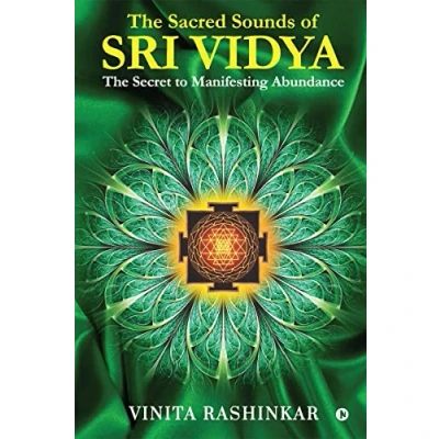 Abbildung von The Sacred Sounds of Sri Vidya: Secret to Manifesting Abundance