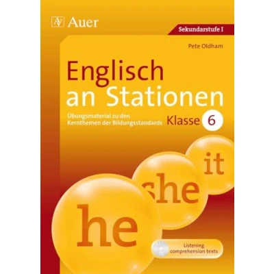 Abbildung von Englisch an Stationen 6: Übungsmaterial zu den Kernthemen der Bildungsstandards, Klasse 6 (Stationentraining Sekundarstufe Englisch)
