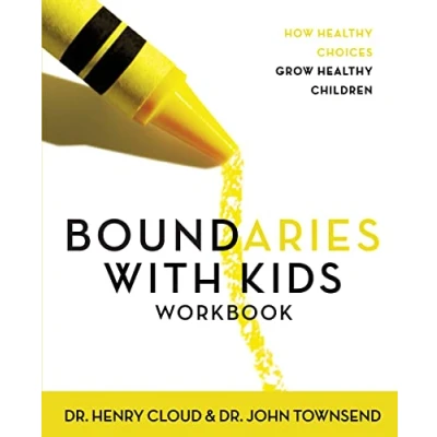 Abbildung von Boundaries with Kids Workbook: How Healthy Choices Grow Children