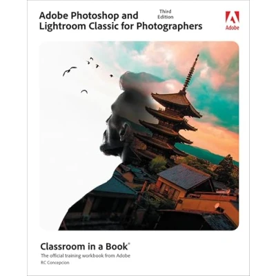 Abbildung von Adobe Photoshop and Lightroom Classic for Photographers Classroom in a Book