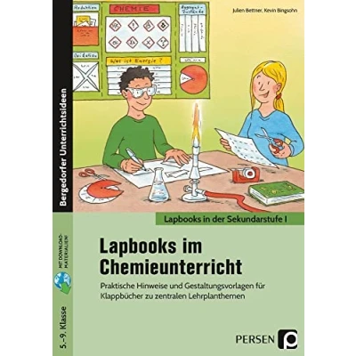 Abbildung von Lapbooks im Chemieunterricht 5. 9. Klasse: Praktische Hinweise und Gestaltungsvorlagen für Klappbücher zu zentralen Lehrplanthemen