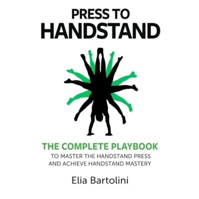 Abbildung von Press to Handstand: The Complete Playbook Master Your Handstand and Achieve Mastery