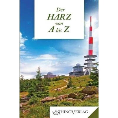 Abbildung von Der Harz von A bis Z: Band 48 (Rhino Westentaschen Bibliothek)