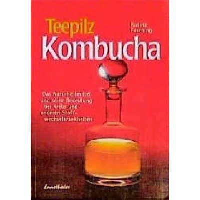 Abbildung von Teepilz Kombucha: Das Naturheilmittel und seine Bedeutung bei Krebs anderen Stoffwechselkrankheiten