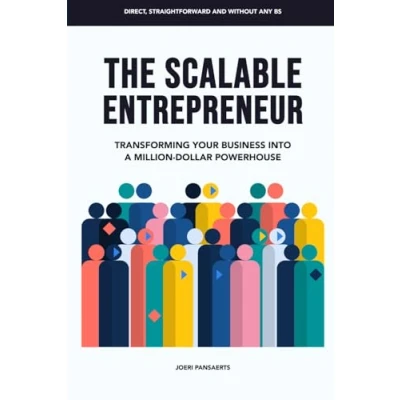 Abbildung von The Scalable Entrepreneur: Get Clients More Consistently And Achieve Maximum Customer Satisfaction