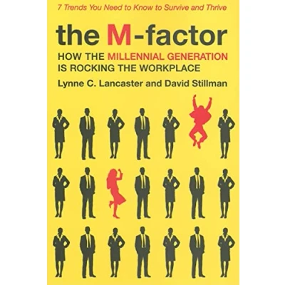 Abbildung von the M Factor: How Millennial Generation Is Rocking Workplace