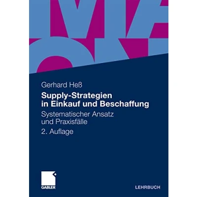 Abbildung von Supply Strategien in Einkauf und Beschaffung: Systematischer Ansatz Praxisfälle (German Edition)