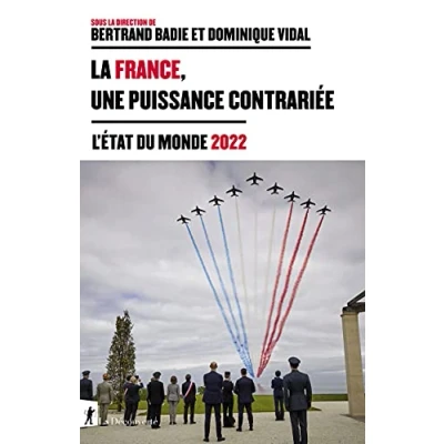 Abbildung von La France, une puissance contrariée: L&#039;état du monde