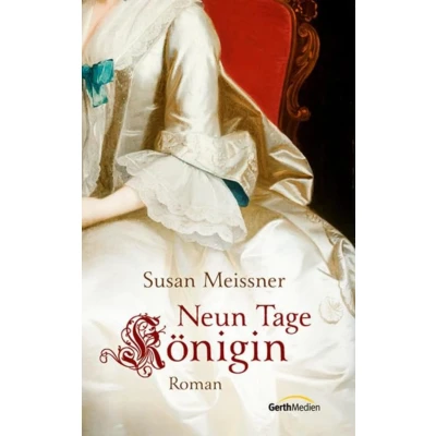 Abbildung von Neun Tage Königin*: Roman.