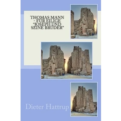 Abbildung von Thomas Mann für Eilige &quot;Joseph und seine Brüder&quot;