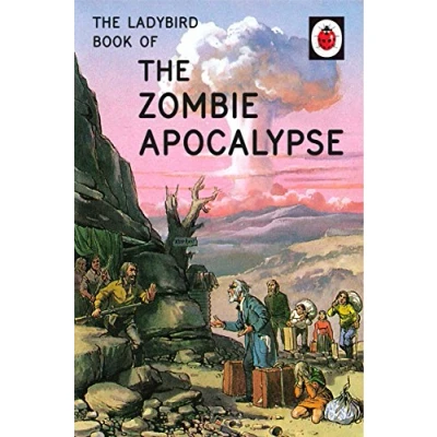 Abbildung von the Ladybird Book of Zombie Apocalypse: (Ladybirds for Grown Ups)