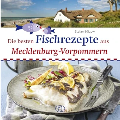 Abbildung von Die besten Fischrezepte aus Mecklenburg Vorpommern