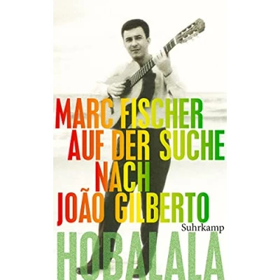 Abbildung von Hobalala: Auf der Suche nach João Gilberto (suhrkamp taschenbuch)