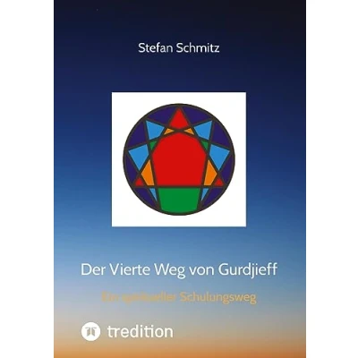 Abbildung von Der Vierte Weg von Gurdjieff: Ein spiritueller Schulungsweg